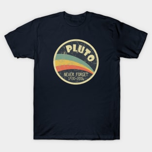 Never Forget Planet Pluto T-Shirt